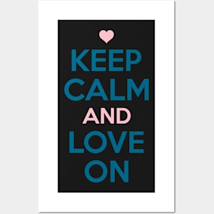 Keep Calm and Love On Posters and Art